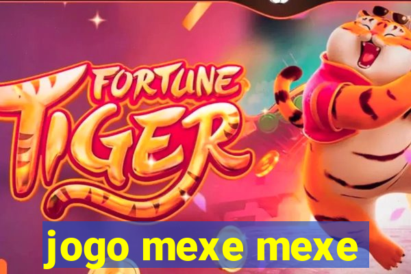 jogo mexe mexe